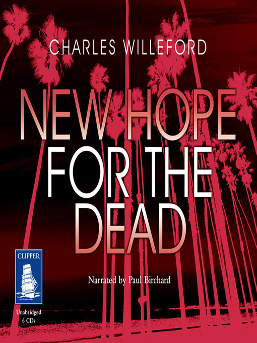 Title details for New Hope for the Dead by Charles Willeford - Available